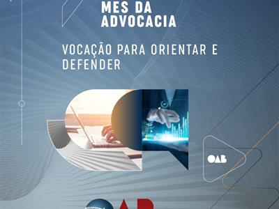 Foto da Notícia: Programação completa preparada pela OAB-MT para marcar o Mês da Advocacia